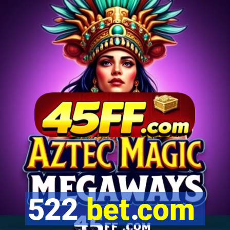 522 bet.com